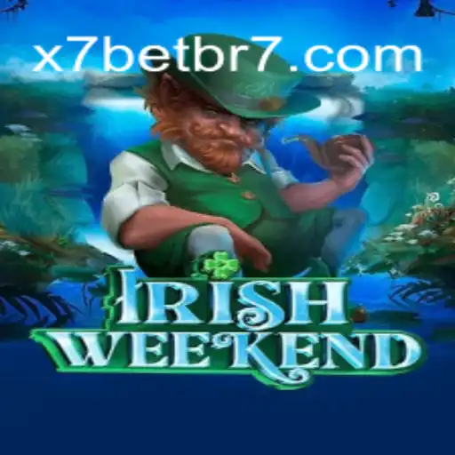 Descubra a Emoção do IrishWeekend na X7BET.COM
